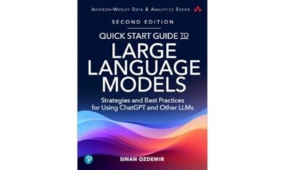 002463648_quick-start-guide-to-large-language-models-sinan-ozdemir-9780135346563_1_0